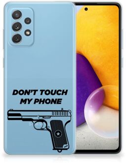 B2Ctelecom Back Case Siliconen Hoesje Samsung Galaxy A72 Telefoonhoesje Pistol Don't Touch My Phone