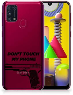 B2Ctelecom Back Case Siliconen Hoesje Samsung Galaxy M31 Telefoonhoesje Pistol Don't Touch My Phone