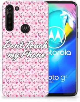 B2Ctelecom Back Cover Siliconen Hoesje Motorola Moto G8 Power Hoesje met Tekst Flowers Pink Don't Touch My Phone