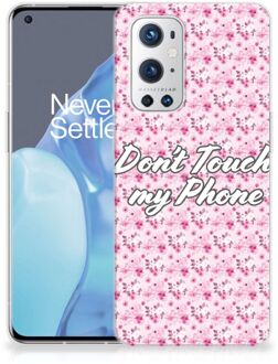 B2Ctelecom Back Cover Siliconen Hoesje OnePlus 9 Pro Hoesje met Tekst Flowers Pink Don't Touch My Phone