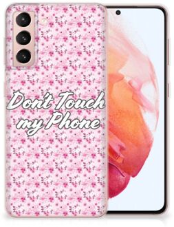 B2Ctelecom Back Cover Siliconen Hoesje Samsung Galaxy S21 Hoesje met Tekst Flowers Pink Don't Touch My Phone