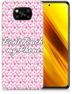 B2Ctelecom Back Cover Siliconen Hoesje Xiaomi Poco X3 Hoesje met Tekst Flowers Pink Don't Touch My Phone