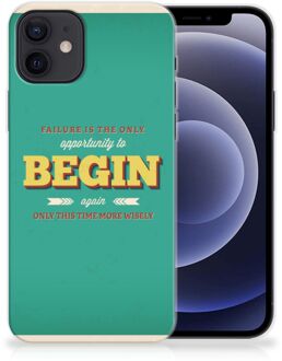 B2Ctelecom Backcase TPU Siliconen Hoesje iPhone 12 | 12 Pro (6.1") Smartphone hoesje Quote Begin