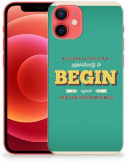 B2Ctelecom Backcase TPU Siliconen Hoesje iPhone 12 Mini Smartphone hoesje Quote Begin