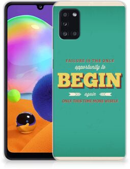 B2Ctelecom Backcase TPU Siliconen Hoesje Samsung Galaxy A31 Smartphone hoesje Quote Begin