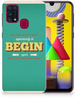 B2Ctelecom Backcase TPU Siliconen Hoesje Samsung Galaxy M31 Smartphone hoesje Quote Begin