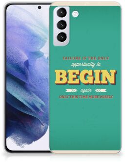 B2Ctelecom Backcase TPU Siliconen Hoesje Samsung Galaxy S21 Plus Smartphone hoesje Quote Begin