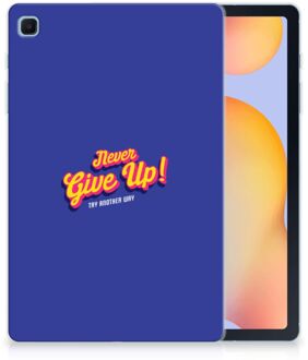 B2Ctelecom Backcover met foto Samsung Galaxy Tab S6 Lite Tablet Hoes Never Give Up met doorzichte zijkanten