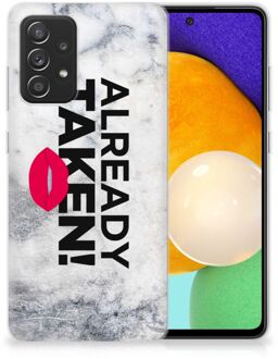 B2Ctelecom Backcover Soft Siliconen Hoesje Samsung Galaxy A52 (5G/4G) Telefoon Hoesje Already Taken White