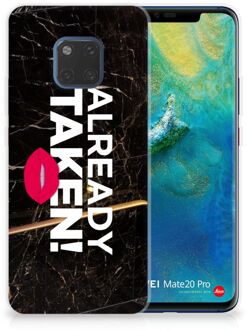 B2Ctelecom Huawei Mate 20 Pro TPU Hoesje Design Already Taken Black