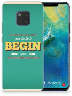 B2Ctelecom Huawei Mate 20 Pro Uniek TPU Hoesje Quote Begin