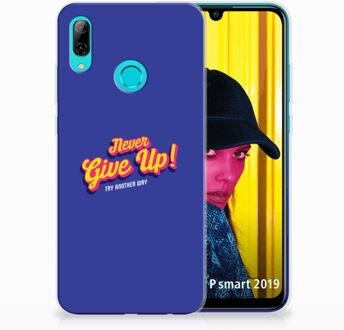 B2Ctelecom Huawei P Smart 2019 Uniek TPU Hoesje Never Give Up