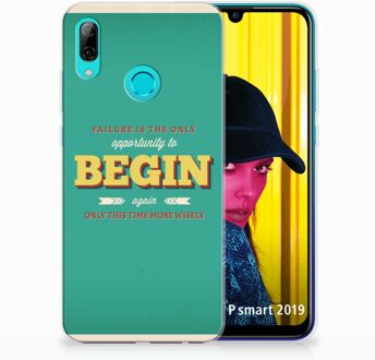 B2Ctelecom Huawei P Smart 2019 Uniek TPU Hoesje Quote Begin