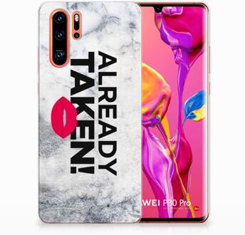 B2Ctelecom Huawei P30 Pro TPU Hoesje Design Already Taken White