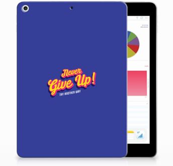 B2Ctelecom iPad 9.7 2018 | 2017 Siliconen Tablethoesje Never Give Up