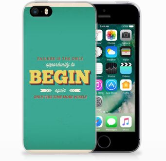 B2Ctelecom iPhone SE | 5S Uniek TPU Hoesje Quote Begin