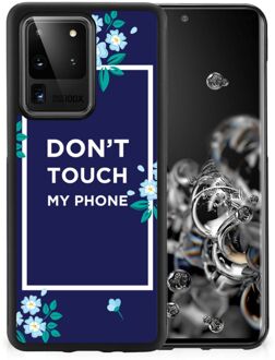 B2Ctelecom Leuk TPU Back Case Samsung Galaxy S20 Ultra Telefoon Hoesje met Zwarte rand Flowers Blue Don't Touch My Phone