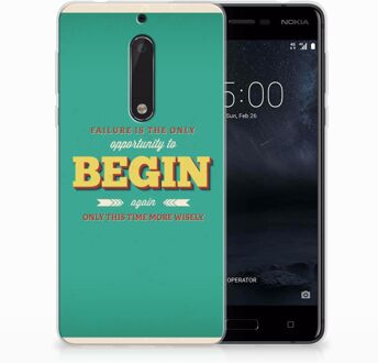 B2Ctelecom Nokia 5 Uniek TPU Hoesje Quote Begin