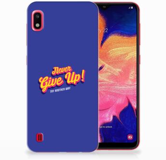 B2Ctelecom Samsung Galaxy A10 TPU Siliconen Hoesje Never Give Up