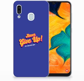 B2Ctelecom Samsung Galaxy A20 | A30 Uniek TPU Hoesje Never Give Up