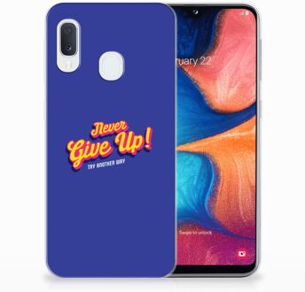 B2Ctelecom Samsung Galaxy A20e TPU Hoesje Never Give Up