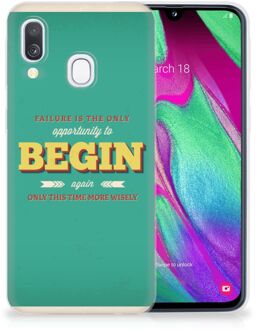 B2Ctelecom Samsung Galaxy A40 TPU Siliconen Hoesje Quote Begin