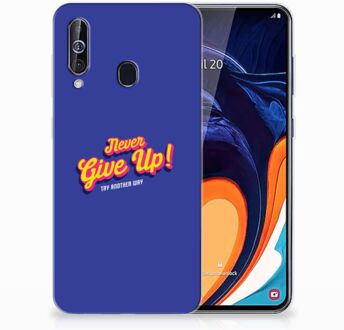 B2Ctelecom Samsung Galaxy A60 Siliconen hoesje met naam Never Give Up