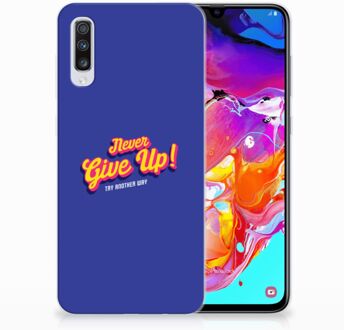 B2Ctelecom Samsung Galaxy A70 TPU-siliconen Hoesje Never Give Up