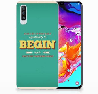 B2Ctelecom Samsung Galaxy A70 TPU-siliconen Hoesje Quote Begin