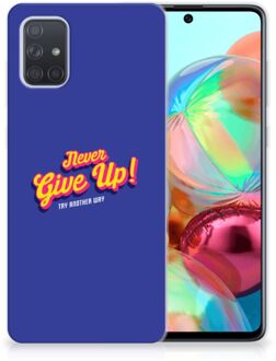 B2Ctelecom Samsung Galaxy A71 Siliconen hoesje met naam Never Give Up