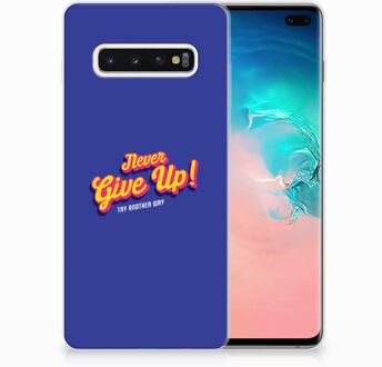 B2Ctelecom Samsung Galaxy S10 Plus Uniek TPU Hoesje Never Give Up