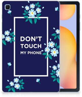 B2Ctelecom Siliconen Backcase met Tekst Samsung Galaxy Tab S6 Lite Tablet Hoes Flowers Blue Don't Touch My Phone met doorzichte zijkanten