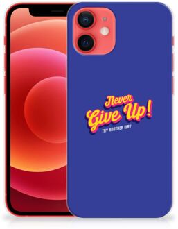 B2Ctelecom Smartphone hoesje iPhone 12 Mini Backcase Siliconen Hoesje Never Give Up