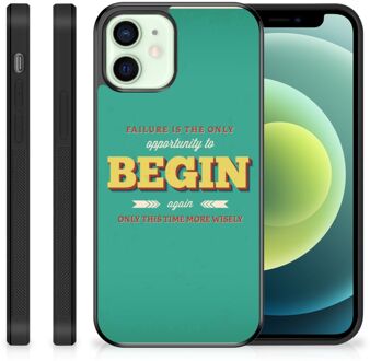 B2Ctelecom Smartphone Hoesje iPhone 12 Mini Backcase TPU Siliconen Hoesje met Zwarte rand Quote Begin