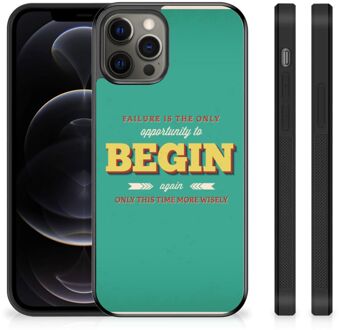 B2Ctelecom Smartphone Hoesje iPhone 12 Pro Max Backcase TPU Siliconen Hoesje met Zwarte rand Quote Begin