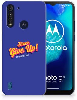 B2Ctelecom Smartphone hoesje Motorola Moto G8 Power Lite Backcase Siliconen Hoesje Never Give Up