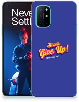 B2Ctelecom Smartphone hoesje OnePlus 8T Backcase Siliconen Hoesje Never Give Up