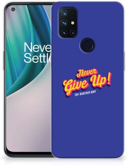 B2Ctelecom Smartphone hoesje OnePlus Nord N10 5G Backcase Siliconen Hoesje Never Give Up