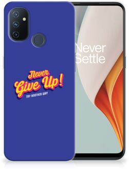 B2Ctelecom Smartphone hoesje OnePlus Nord N100 Backcase Siliconen Hoesje Never Give Up