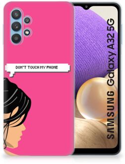 B2Ctelecom Smartphone hoesje Samsung Galaxy A32 5G Back Case Siliconen Hoesje Woman Don't Touch My Phone