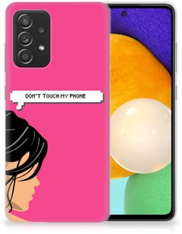 B2Ctelecom Smartphone hoesje Samsung Galaxy A52 (5G/4G) Back Case Siliconen Hoesje Woman Don't Touch My Phone