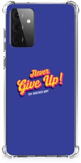 B2Ctelecom Smartphone hoesje Samsung Galaxy A72 4G/5G TPU Silicone Hoesje met transparante rand Never Give Up