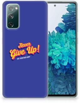 B2Ctelecom Smartphone hoesje Samsung Galaxy S20 FE Backcase Siliconen Hoesje Never Give Up