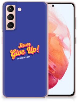 B2Ctelecom Smartphone hoesje Samsung Galaxy S21 Backcase Siliconen Hoesje Never Give Up