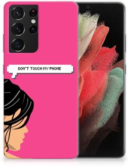 B2Ctelecom Smartphone hoesje Samsung Galaxy S21 Ultra Back Case Siliconen Hoesje Woman Don't Touch My Phone