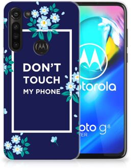 B2Ctelecom Telefoon Hoesje Motorola Moto G8 Power Leuk TPU Back Case Flowers Blue Don't Touch My Phone