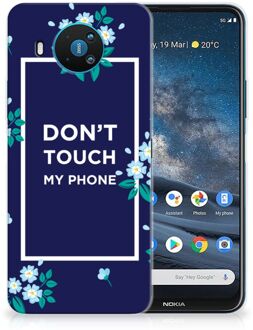 B2Ctelecom Telefoon Hoesje Nokia 8.3 Leuk TPU Back Case Flowers Blue Don't Touch My Phone