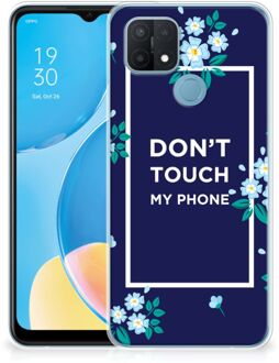 B2Ctelecom Telefoon Hoesje OPPO A15 Leuk TPU Back Case Flowers Blue Don't Touch My Phone