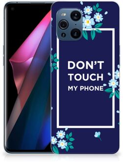 B2Ctelecom Telefoon Hoesje OPPO Find X3 | X3 Pro Leuk TPU Back Case Flowers Blue Don't Touch My Phone