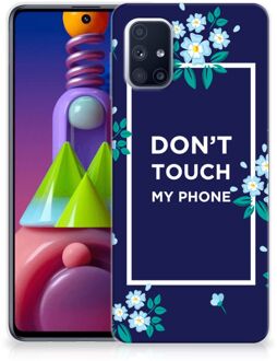 B2Ctelecom Telefoon Hoesje Samsung Galaxy M51 Leuk TPU Back Case Flowers Blue Don't Touch My Phone